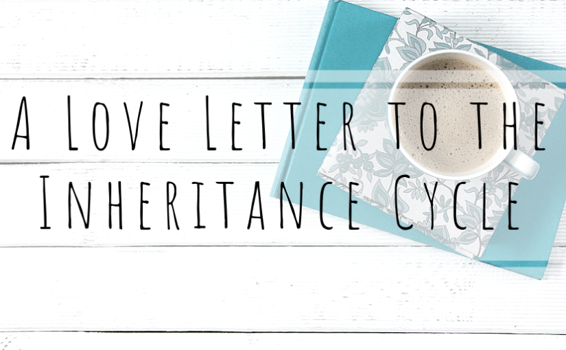 A Love Letter to the Inheritance Cycle